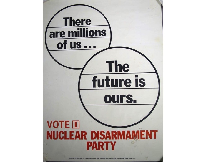 An election poster for the Nuclear Disarmament Party, founded in Australia in the 1980s